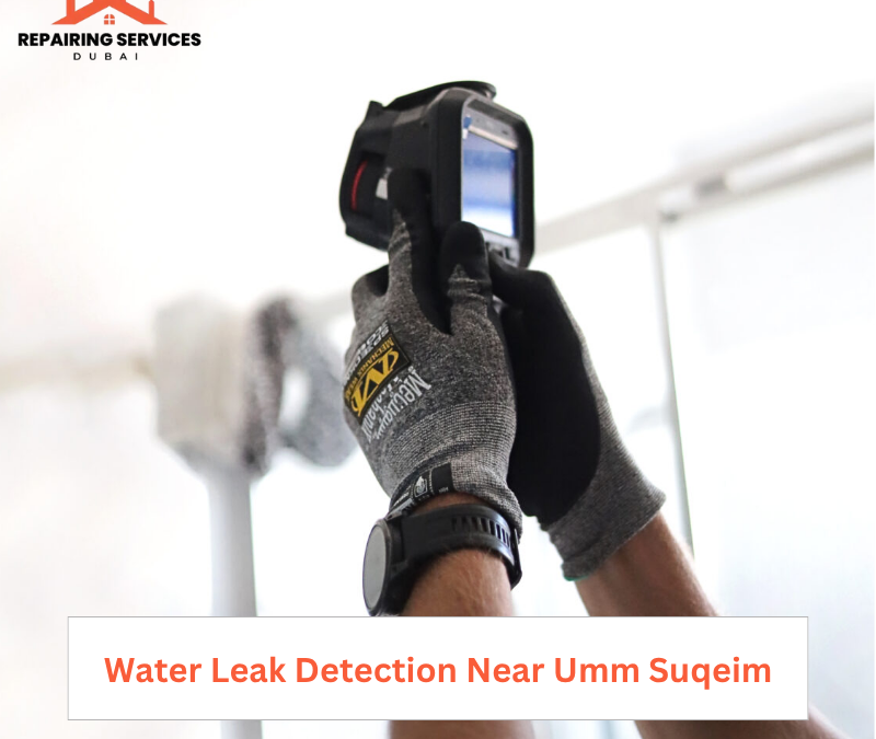 Water Leak Detection Near Umm Suqeim